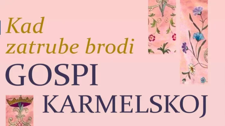 U srijedu otvorenje izložbe ''Kad zatrube brodi Gospi Karmelskoj''